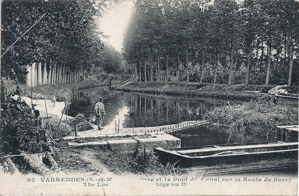 92 VARREDDES (S.-et-M.) L'Ecluse et le Pont du Canal sur la route de Barcy